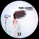 Marc Alvarez - Apocalipto ()