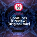 Radiant - Creatures (Preview) (Original mix)