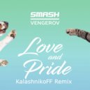 SMASH & VENGEROV - Love & Pride