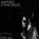 Ant[RO] - Caine Dacic (Original Mix)