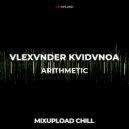 VLEXVNDER KVIDVNOA - ARITHMETIC (Original mix)