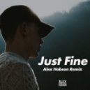 Anto & Lyle M - Just Fine (Alex Hobson Remix)