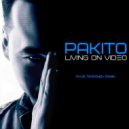 Pakito - Living on Video