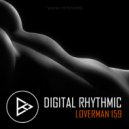 Digital Rhythmic - Loverman_159 (Studio Live Compilation)