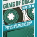 Dimta - Game of Disco #46 (Compiled and Mixed by Dimta) (Original Mix)