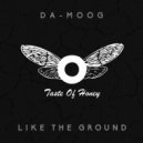 Da-Moog - Like The Ground