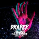 Draper - Jealous feat. BB Diamond (LVTHER Remix)