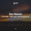 Dan Norvan - Between the Kingdoms (Original Mix)