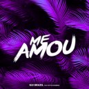 Gui Brazil & Pitte Goiabeira - Me Amou (feat. Pitte Goiabeira)