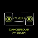 Davey P & Diolisa - Dangerous (feat. Diolisa)