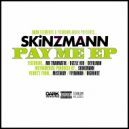 SkinzMann & Mr Traumatik & Dizzle Kid & Devilman - Pay Me (feat. Mr Traumatik, Dizzle Kid & Devilman) (Big Mikee Remix)