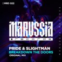 Pride & Slightman - Breakdown The Doors