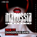 Mcb 77 - Dangerous Game (Radio Edit)