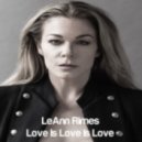 LeAnn Rimes - Love Is Love Is Love