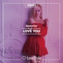 Sharapov - Love You (Andrey Kravtsov Remix)