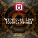 Brett_Gould - Warehouse Love