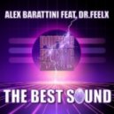 Alex Barattini Ft. Dr. Feelx - The Best Sound (Club Mix)