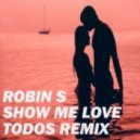 Robin S - Show Me Love