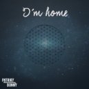 Patriky Bonny - I´m home (Original)