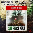 Livin R & Zeff feat. Sessi - Silence (Don't Speak)