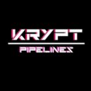 Krypt - Pipelines (Original mix)