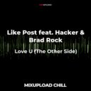 Like Post feat. Hacker & Brad Rock - Love U (The Other Side) ()