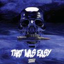 Steezy Jaxxx - That Was Easy