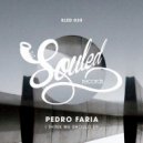 Pedro Faria - I Think We Should (Original Mix)