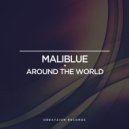 Maliblue - Around The World