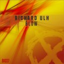 Richard Ulh - Blow (Original Mix)