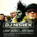 Limp Bizkit - My Way (Nitrex Remix)