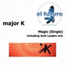 Major K - Magic