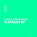 Ivan Fernandez - Plateado (Original Mix)