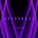 GOLDENAXE - Illusions (Original Mix)