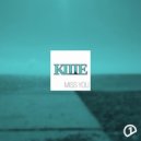 KIITE - Miss You (Original mix)