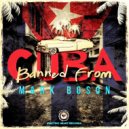 Mark Boson - Banned From Cuba