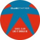 Daniel Slam - Like It Should Be (Club Mix)