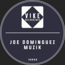 Joe Dominguez - Muzik (Original mix)