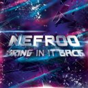 Nefroo - Bring In It Back
