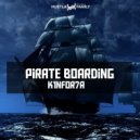 K1nfor7a - Pirate Boarding (Original Mix)