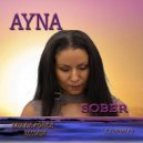 Ayna - Sober (Will Alonso Remix)