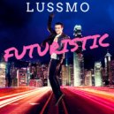 Lussmo - Impossible Is Now (Original Mix)