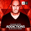 Johnnie Pappa - Addictions