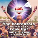 The CoCreators & D.O.T.U - Look UP (feat. D.O.T.U) (The Kid Inside Ibiza Remix)