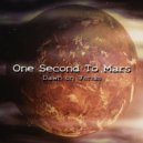 One Second To Mars - Dawn on Venus (Original Mix)