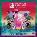 GN & G$Montana & NeuroziZ - In Your Face