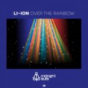 Li-Ion - Over the Rainbow