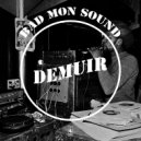 Demuir - Bad Mon Sound