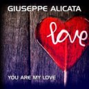 Giuseppe Alicata - You Are My Love (Michael Nolen Italo Mix)