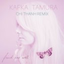 Kafka Tamura - Find Me Well (Chi Thanh Remix)